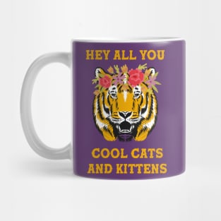 Hey All You Cool Cats and Kittens Mug